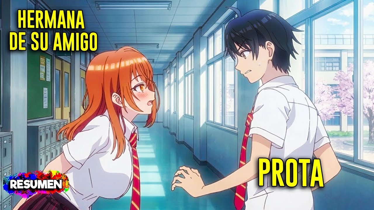 🥵LA HERMANA DE MI AMIGO ESTÁ ENAMORADA DE MI! 🥵 Resumen Anime Completo