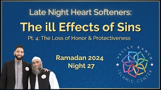 The Ill Effects of Sins - Part 4 (The Loss of Honor & Protectiveness) | Late Night Heart Softeners