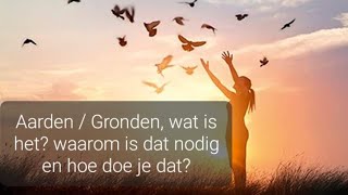 Aarden, wat is dat en waarom is dat nodig
