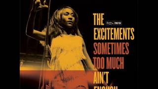 The Excitements &quot;That&#39;s What You Got&quot;