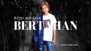 Rosi Arisha - BERTAHAN (  Video Lyric )