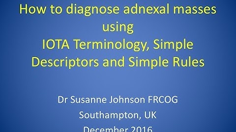 How to diagnose adnexal masses using IOTA terminology, Simple Descriptors, Simple Rules