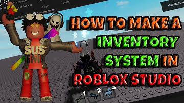 How to MAKE A INVENTORY SYSTEM IN Roblox Studio (2023)