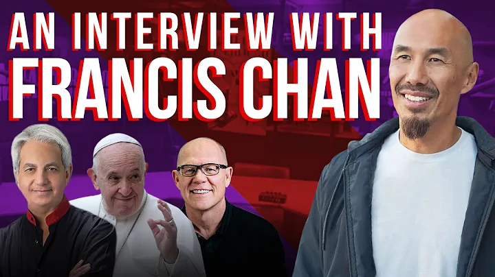 An Interview With Francis Chan