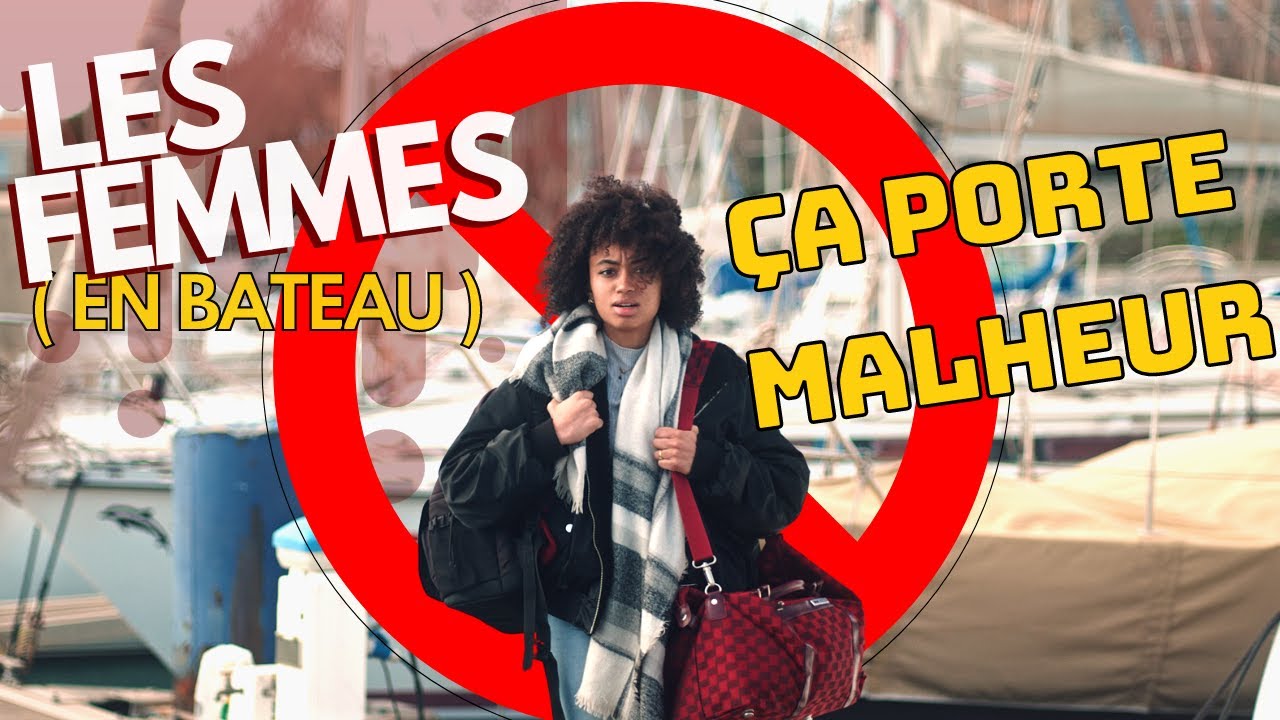 Tuto : Pas de femmes à bord d'un bateau !? Voilier coraille