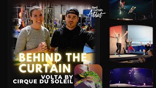 Behind-the-Curtain of VOLTA by Cirque du Soleil