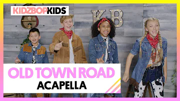 KIDZ BOP Kids - Old Town Road (Acapella) [KIDZ BOP 40]