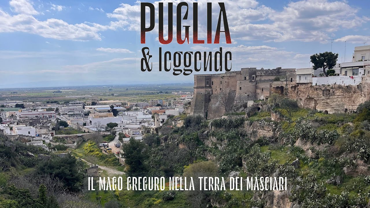 Puglia & Leggende | Il Mago Greguro nella Terra dei Masciari