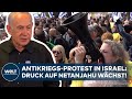 KRIEG IN GAZA: Druck auf Benjamin Netanjahu wächst! Antikriegsprotest in Israel
