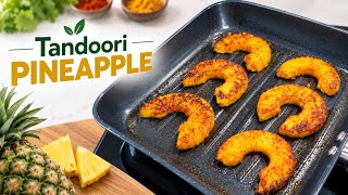 Tandoori Pineapple Recipe | Spicy Grilled Pineapple