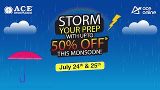 Monsoon Sale: Get upto 50% off on all ACE courses | ACE Online & ACE Engg. Academy