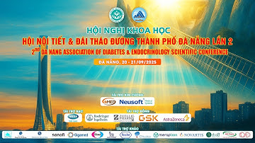 [HTA] HỘI NGHỊ KHOA HỌC HỘI NỘI TIẾT - ĐÁI THÁO ĐƯỜNG THÀNH PHỐ ĐÀ NẴNG LẦN 2