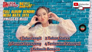 Full Album Nesa Nata jaya JALUR LANGIT Hits 2024 - 5 Lagu Sendiri Masa Ke Masa