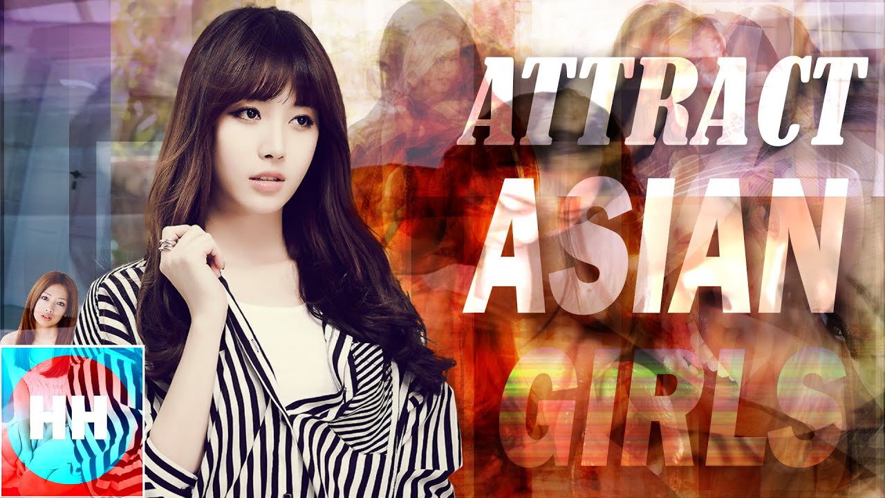 ATTRACT HOT ASIAN WOMEN POTENT SUBLIMINAL