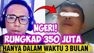 Rungkad 350 JUTA Hanya Dalam 3 BULAN!! FIX Candu Judi Online Bahaya Banget  - Judi Online Podcast