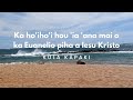 Hawaiian Scripture Study Pule 158: Ka ho'iho'i hou 'ia 'ana mai o ka Euanelio piha a Iesu Kristo