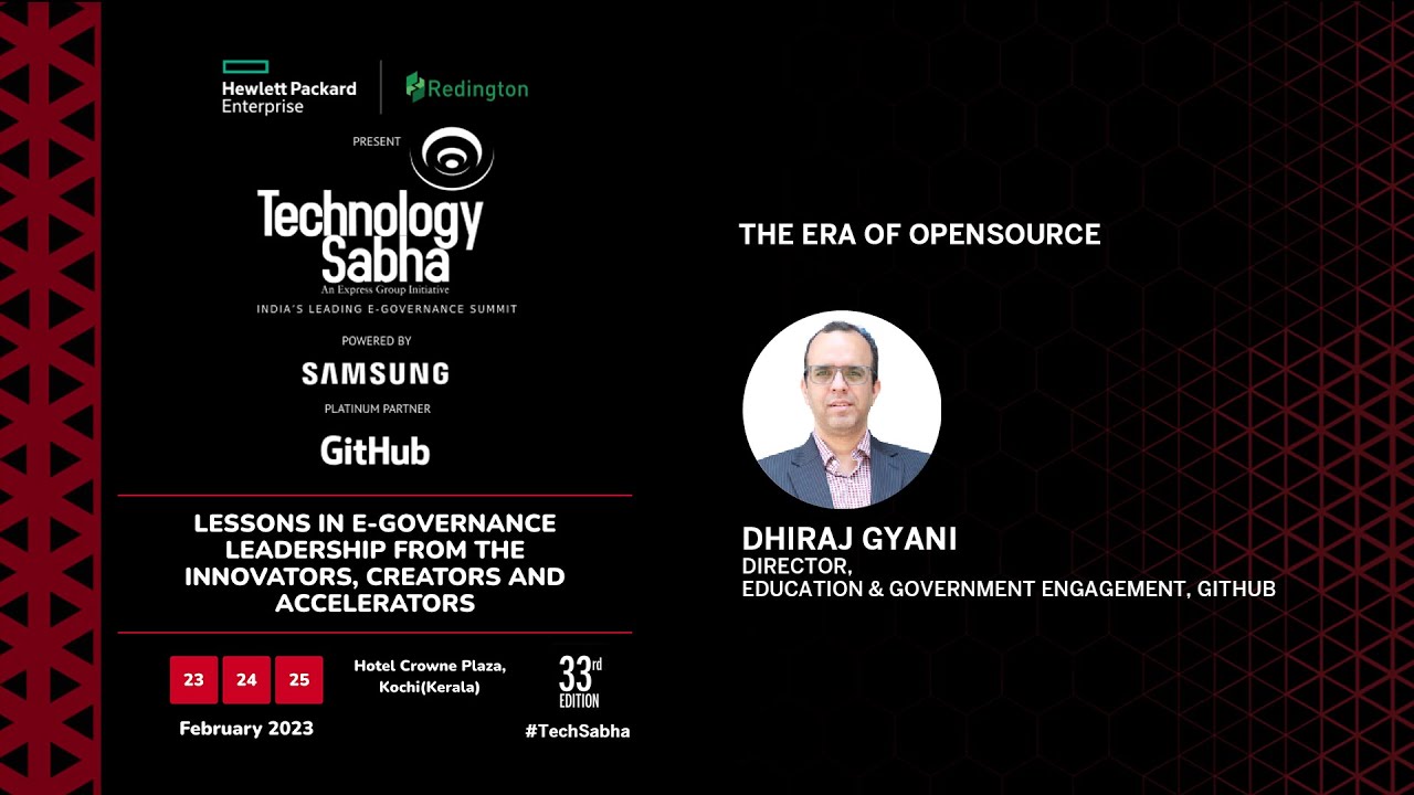 Dhiraj Gyani, Director, Education & Government Engagement, GitHub | TechSabha Kochi | 24th Feb 2023