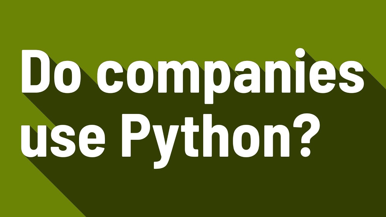 Do companies use Python? - YouTube