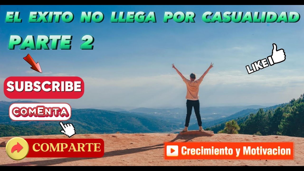 EL EXITO NO LLEGA POR CASUALIDAD 2 #desarrollo #desarrollopersonal #