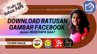 Download Ratusan Gambar 2X Facebook Dalam Beberapa Saat
