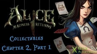 Alice: Madness Returns - Chapter 2 Collectables Guide (Part 1)