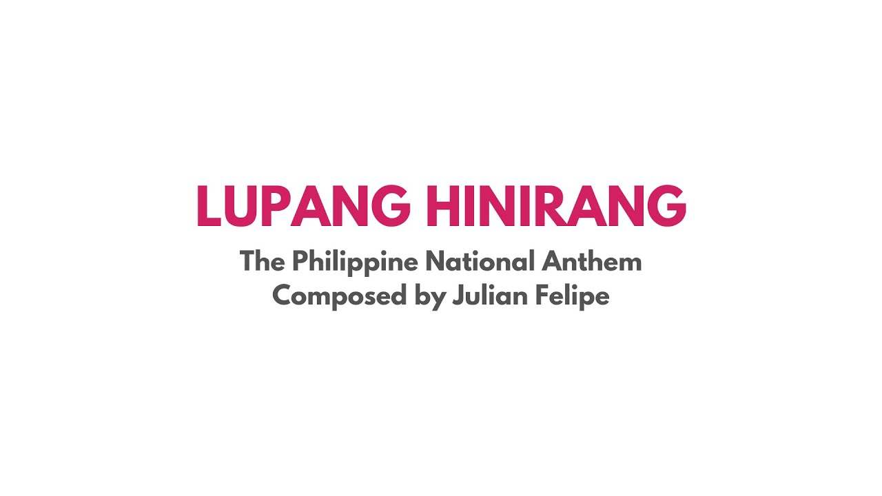 Lupang Hinirang The Philippine National Anthem Composed By Julian lupang-hinirang-the-philippine-national-anthem-composed-by-julian