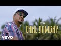 DIVINE Chal Bombay Official Music Video 