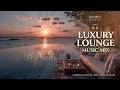 Luxury Lounge Music Mix | Five Star Hotel Lounge Vibes | Upscale Chillout Lounge Experience