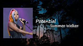 Summer Walker - Potential   Lyrics