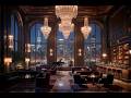 A Night in NYC 🥂 Smooth Jazz &amp; Luxury Hotel Views