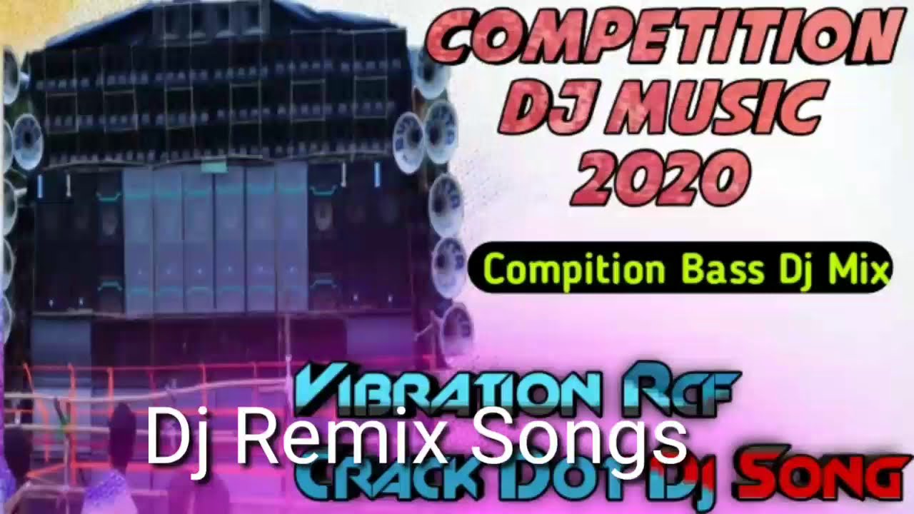 Competition Dj Music 2020 hard bass non stop |Vibration Rcf Crack Dot Dj SongCompetition Bass dj Mix