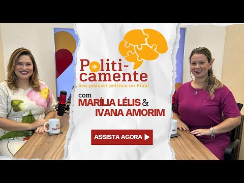Ivana Amorim no Politicamente: A Voz das Mulheres na Política e na Gestão Pública