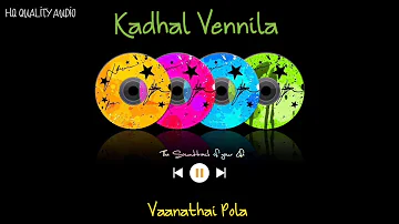 Kadhal Vennila || Vaanathai Pola || High Quality Audio 🔉