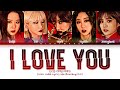 EXID 이엑스아이디 I Love You Lyrics Color Coded Lyrics Han Rom Eng 가사 EXID 이엑스아이디 I Love You Lyrics Color Coded Lyrics Han Rom Eng 가사