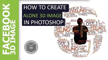 How to create Alone Facebook 3D Photo in Photoshop