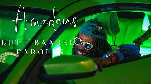 AMADEUS - EUTTU BAABEL - |•PAROLES