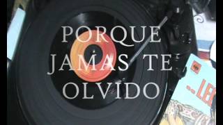 Video thumbnail of "LEO DAN- Tu lo tienes  todo - Porque jamas te olvido-  (Vinilo)"