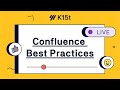 🔴  [Live] - Confluence Template Best Practices!