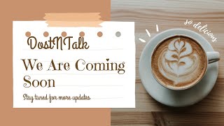 Dost n Talk Cafe | Where Every Table has a Story