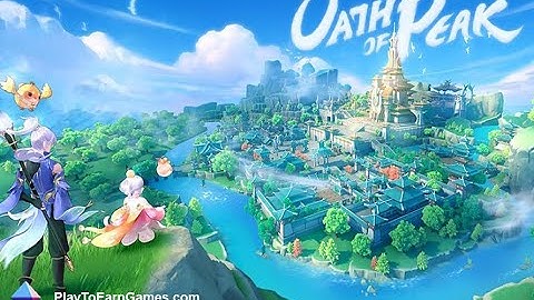 PlayToEarnGames.com: The Oath of Peak Game Overview