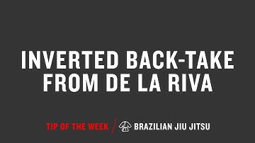 Inverted Back take From De la Riva