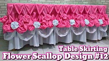 Flower Scallop Design #12 |Table Skirting Tutorial
