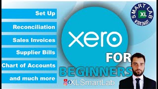 Learn XERO in 40 Minutes! | Xero Accounting System Tutorial | XL Smart Lab #xero