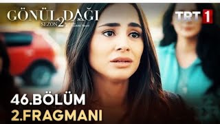 Gönül Dağı 46 Bölüm Fragmanı