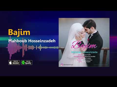 Mahboub Hosseinzadeh - Bajim (Official Music )