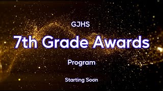 GJHS 7th Grade Awards