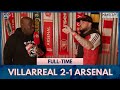 Villarreal 2-1 Arsenal | I Was Disgusted By That Performance! (DT)