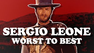 Sergio Leone  Ranked From Worst to Best