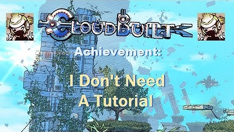 Cloudbuilt - Achievement: I Don