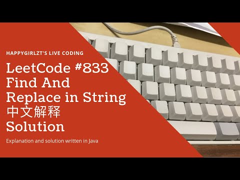 LeetCode 833. Find And Replace in String 中文解释 Chinese Version
